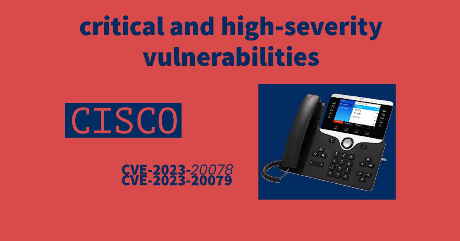 Cisco Releases Security Updates to Address Critical Flaws in IP Phones
