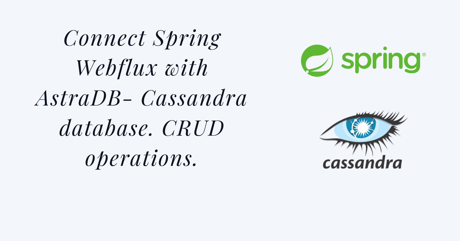 Connect Spring Webflux with AstraDB- Cassandra database. CRUD operations.