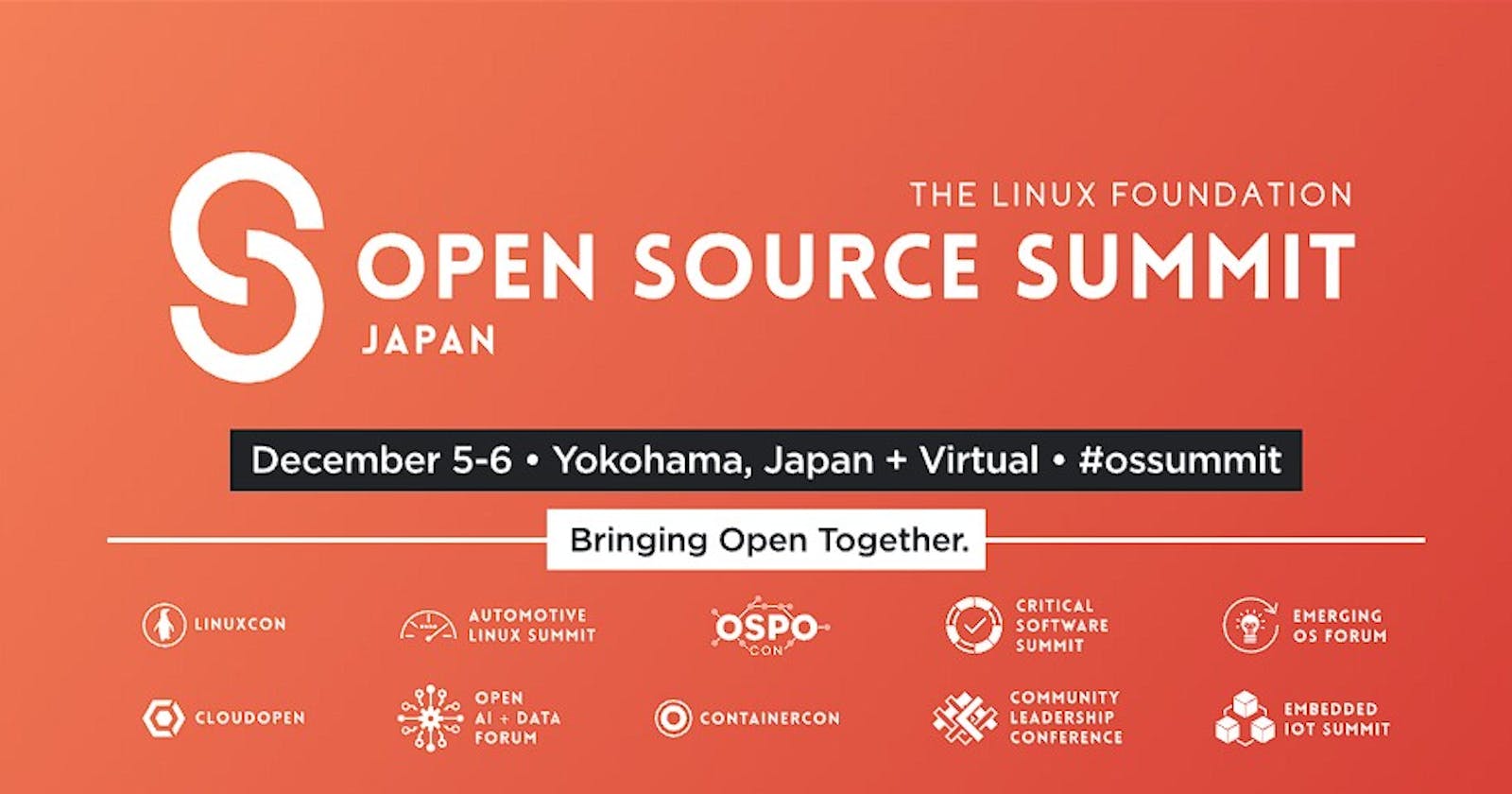 My Open Source Summit Japan(Yokohama) 2022 Experience.