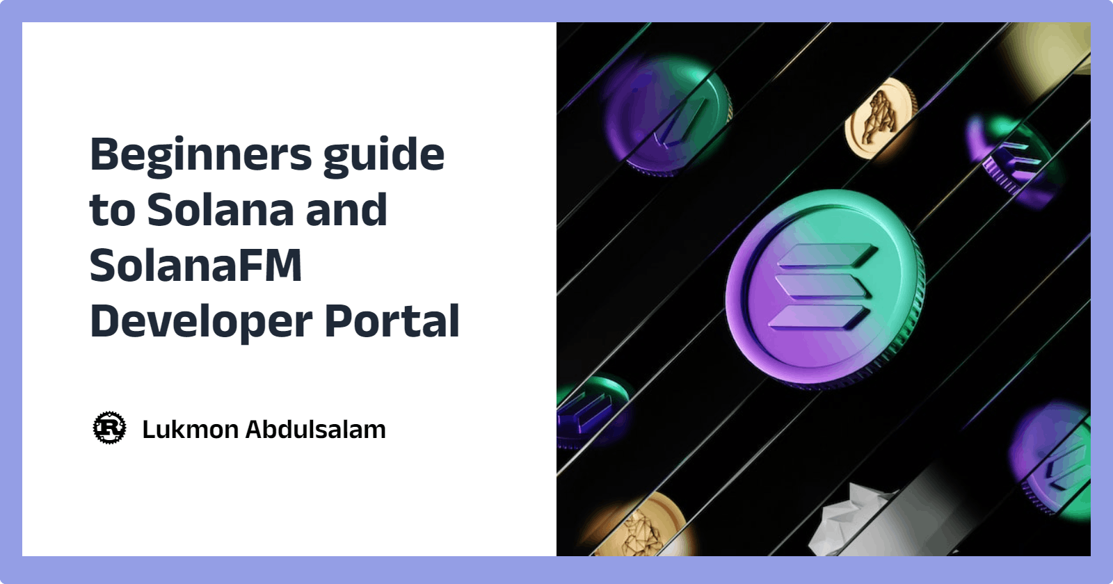 Beginners guide to Solana and SolanaFM Developer Portal