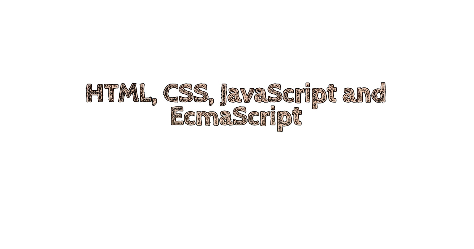 Overview on HTML, CSS and JavaScript