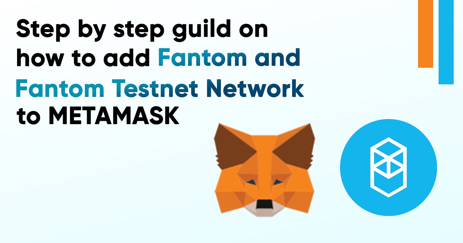 How to Add Fantom and the Fantom Testnet Network to Your Metamask: A Step-by-Step Guide