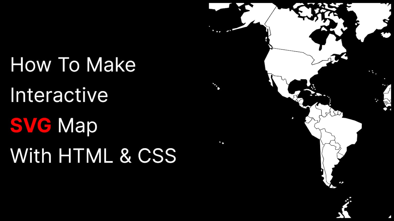 How To Make Interactive SVG Map With HTML & CSS