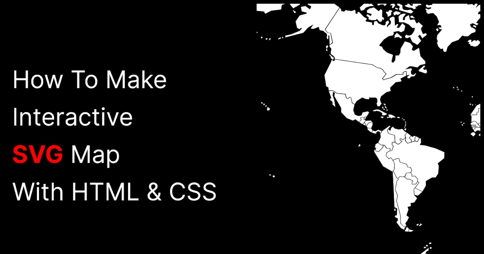 How To Make Interactive SVG Map With HTML & CSS