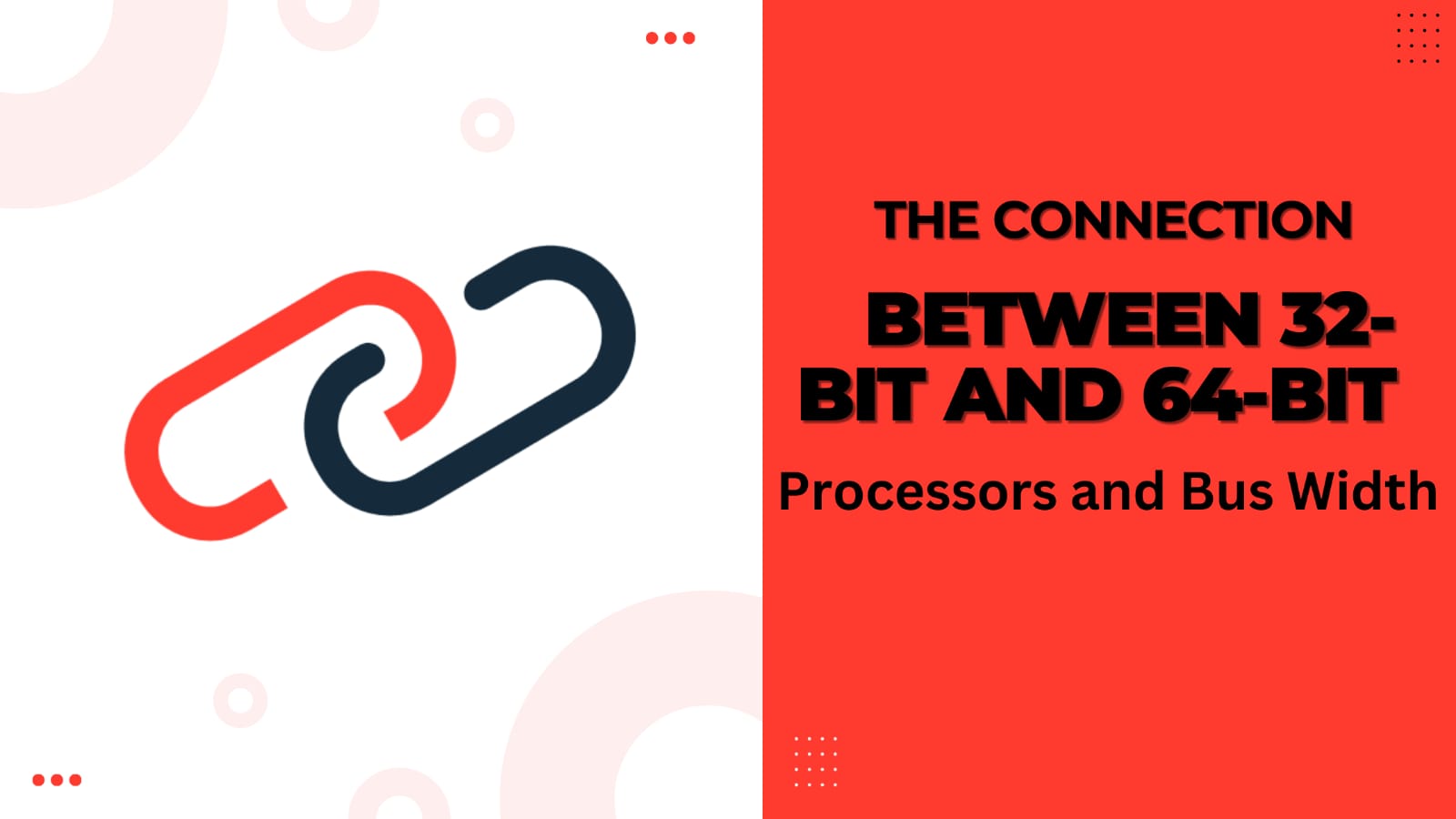 The Connection Between 32-bit and 64-bit Processors and Bus Width