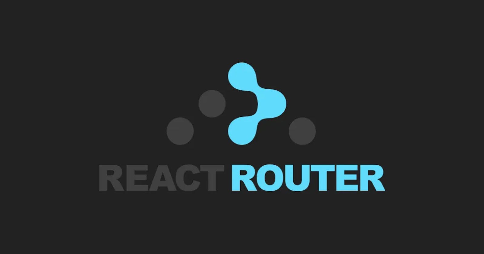 Navigating Your React App with React Router (Part 4)