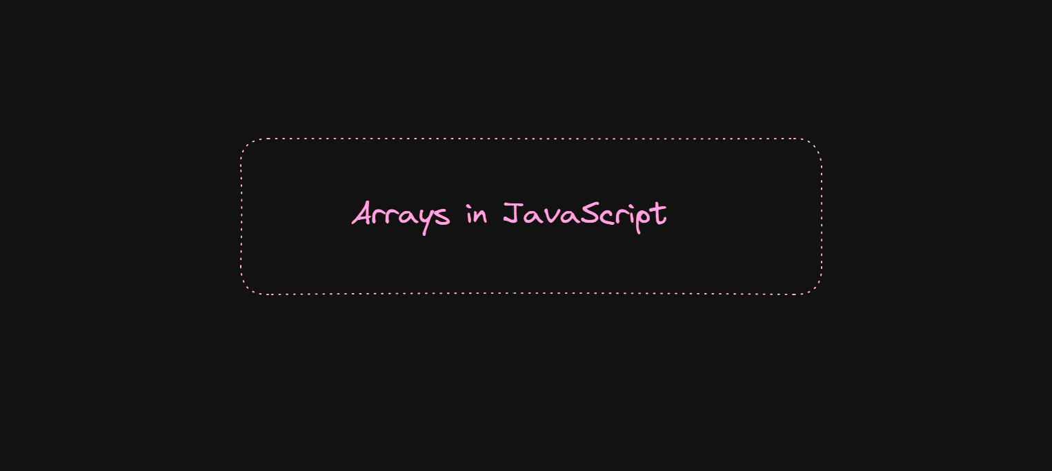 Arrays in JavaScript