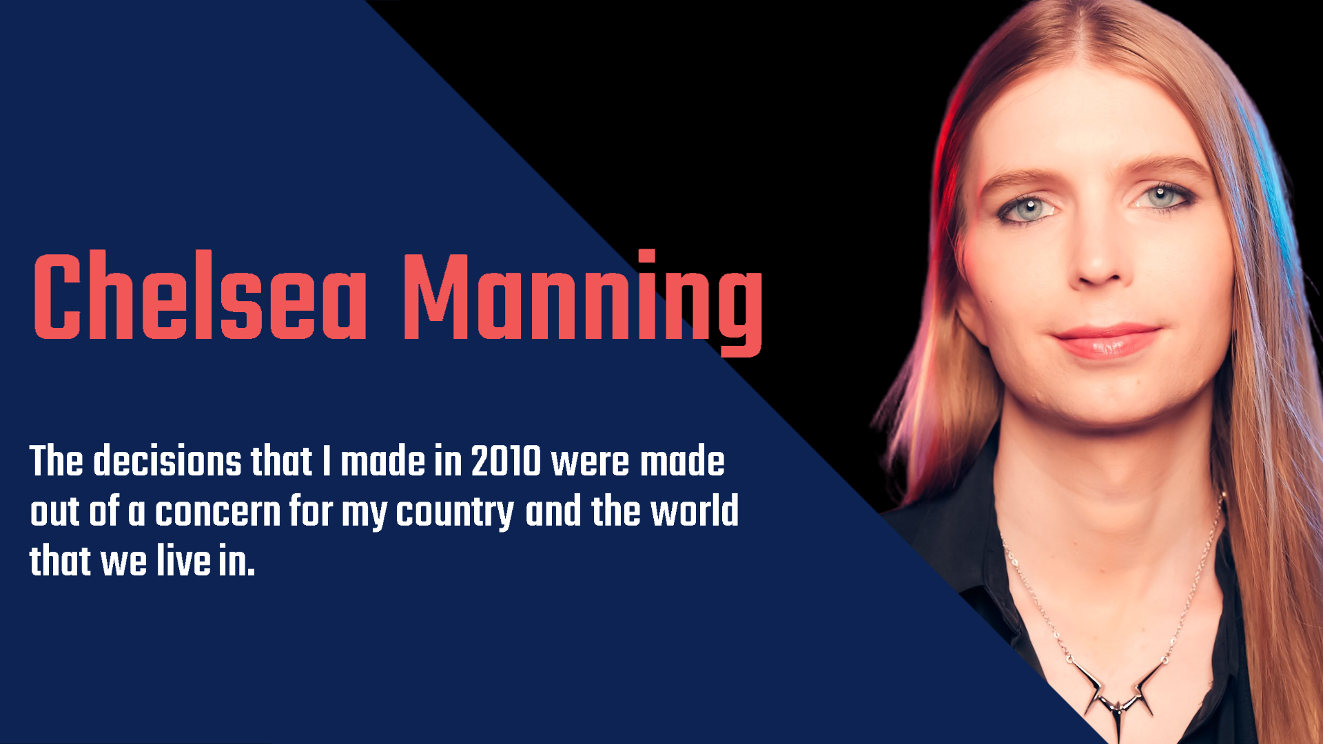 Chelsea Manning: The Whistleblower Who Changed the Course of History