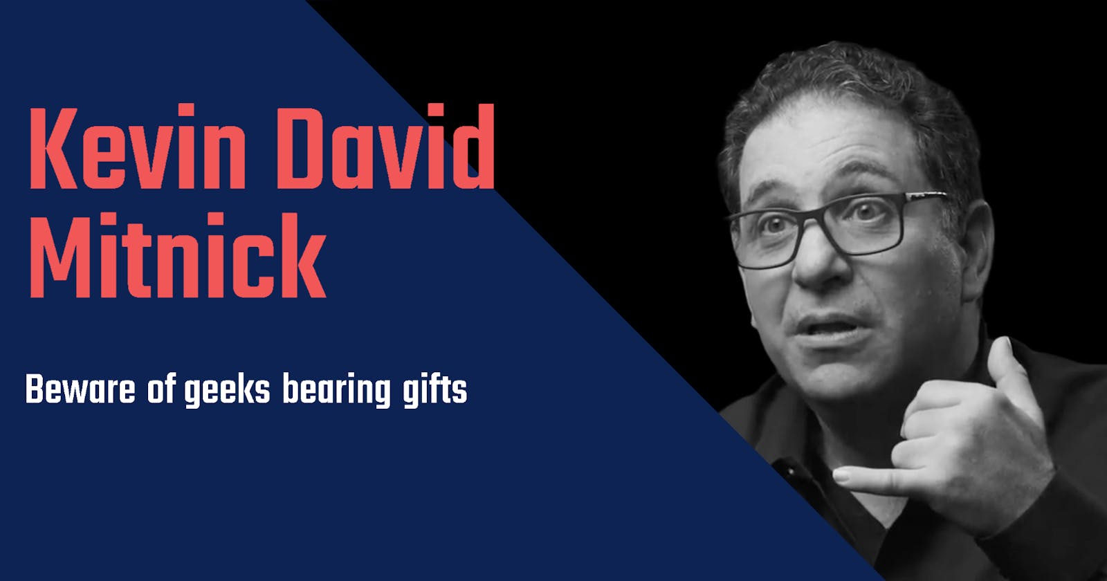 Kevin David Mitnick: The Life of an Infamous Hacker