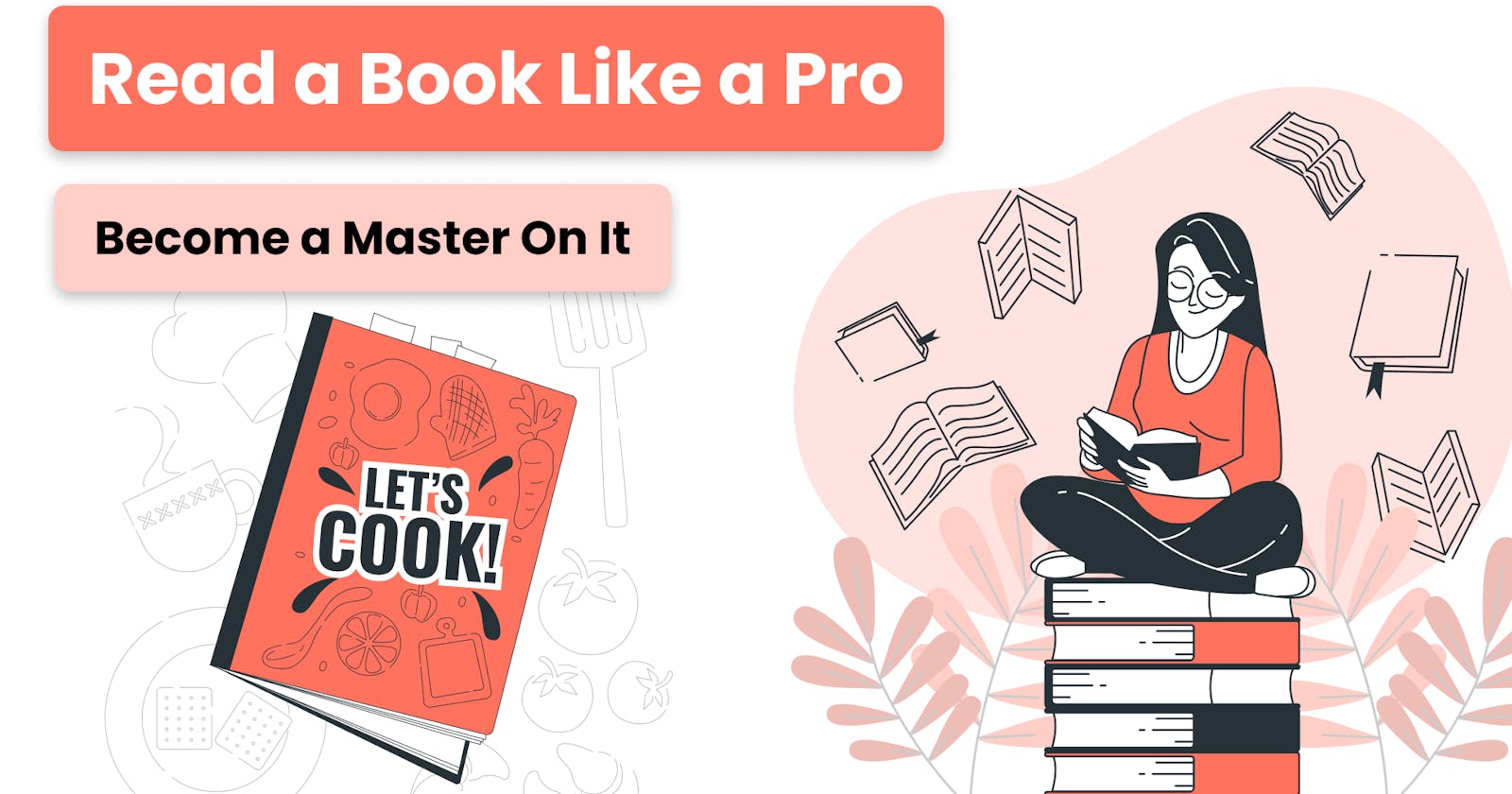 How to Read a Book Like a Pro and Get More Out of It