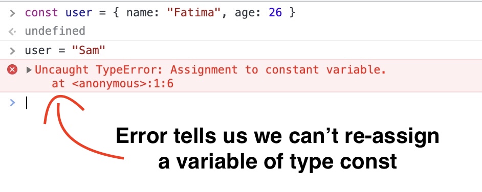 Error message of a TypeError in JavaScript tells us we can't reassign a variable of type const