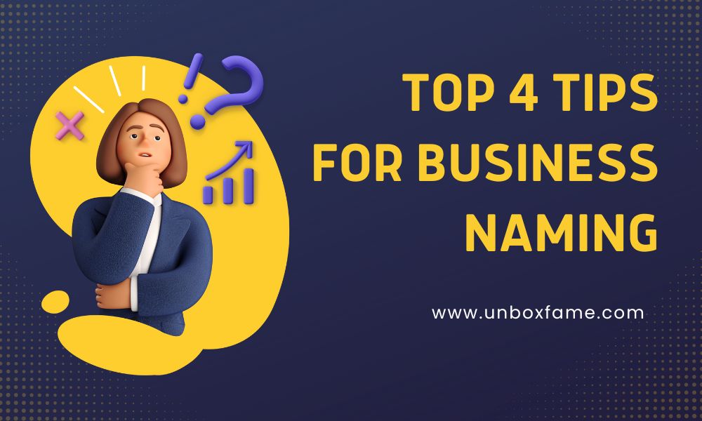 Top 4 Tips For Business Naming