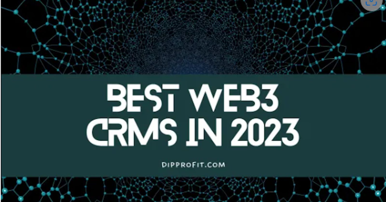 The Best Web3 CRM in 2023