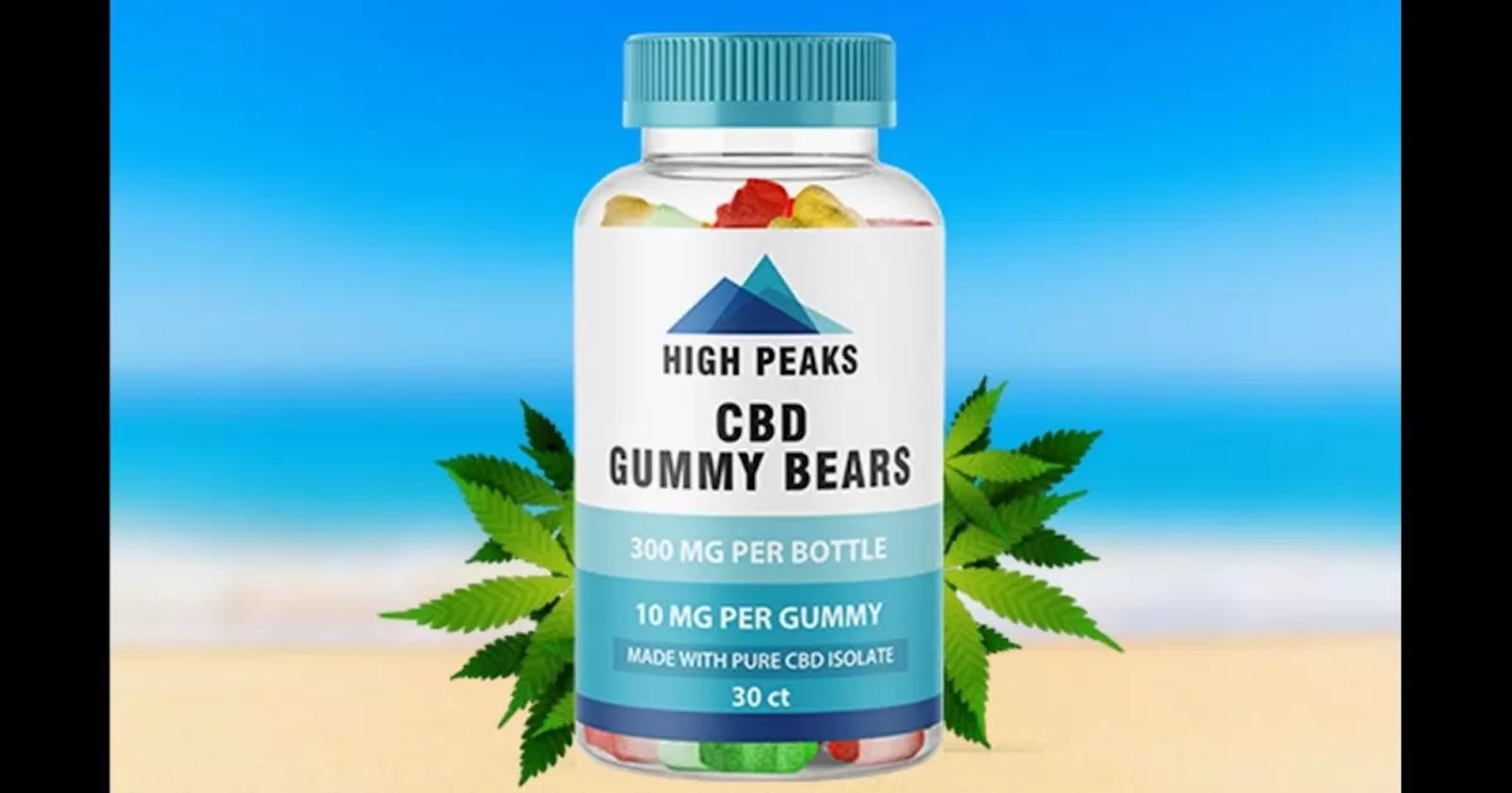 High Peaks CBD Gummies REAL OR HOAX - Shocking Side Effects & Customer Complaints