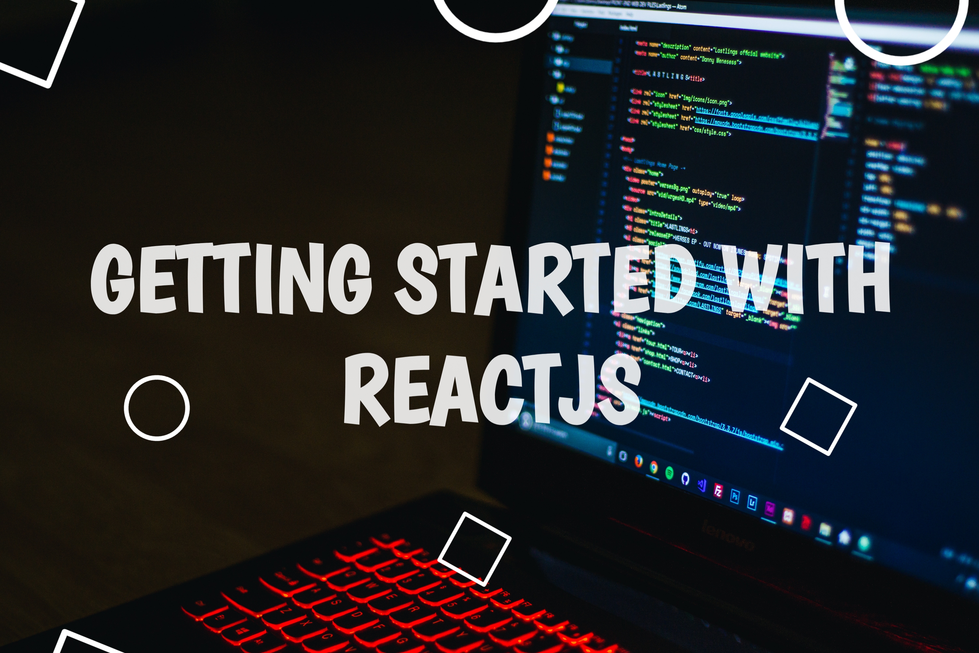 Getting started with ReactJS: A step-by-step tutorial for beginners