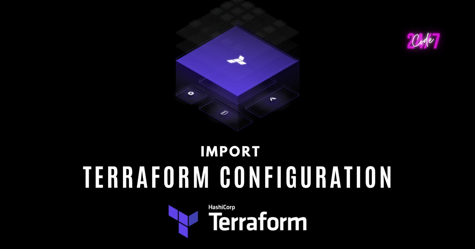 Import Terraform Configuration