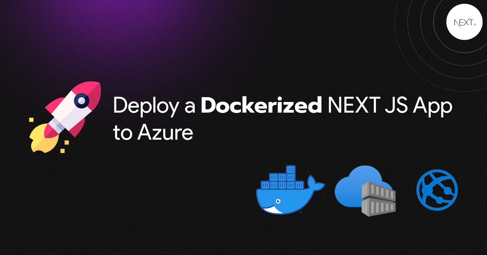 Deploy a Dockerized NEXT JS App to Azure