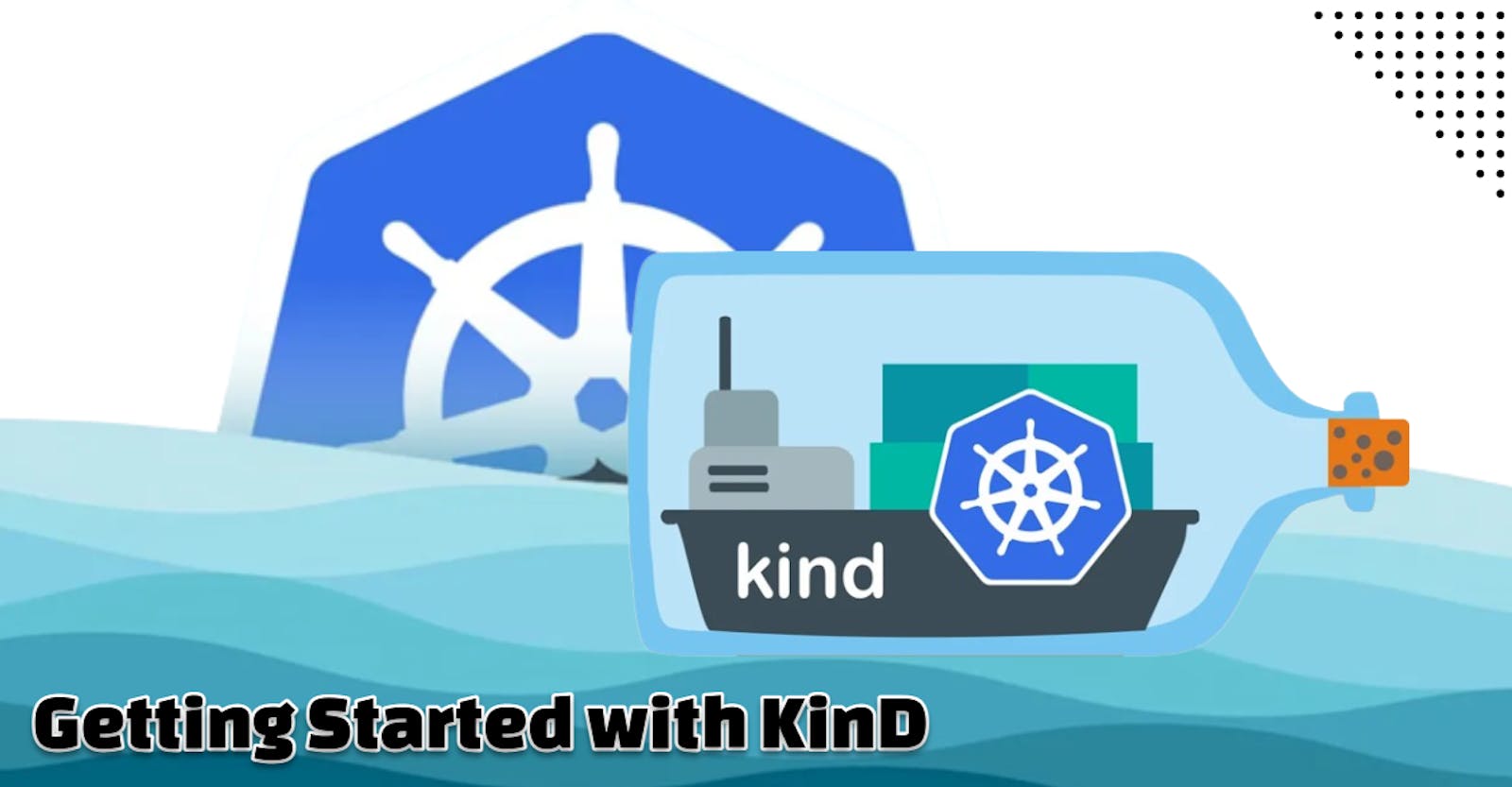 Getting Started with KinD: Creating a Multi-node  Local Kubernetes Cluster
