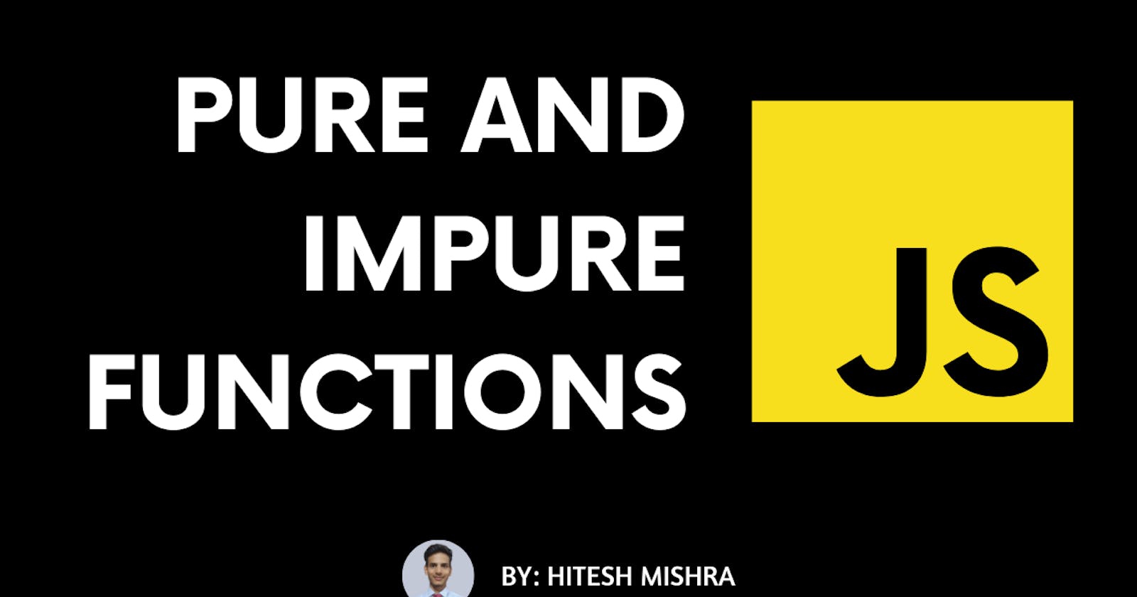 Pure and Impure functions in Javascript