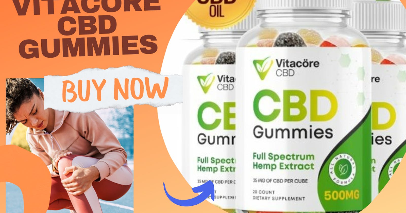 Vitacore CBD Gummies Reviews (Shocking Facts), Ingredients, Pain Relief, Advantage, Price & Where can I buy?