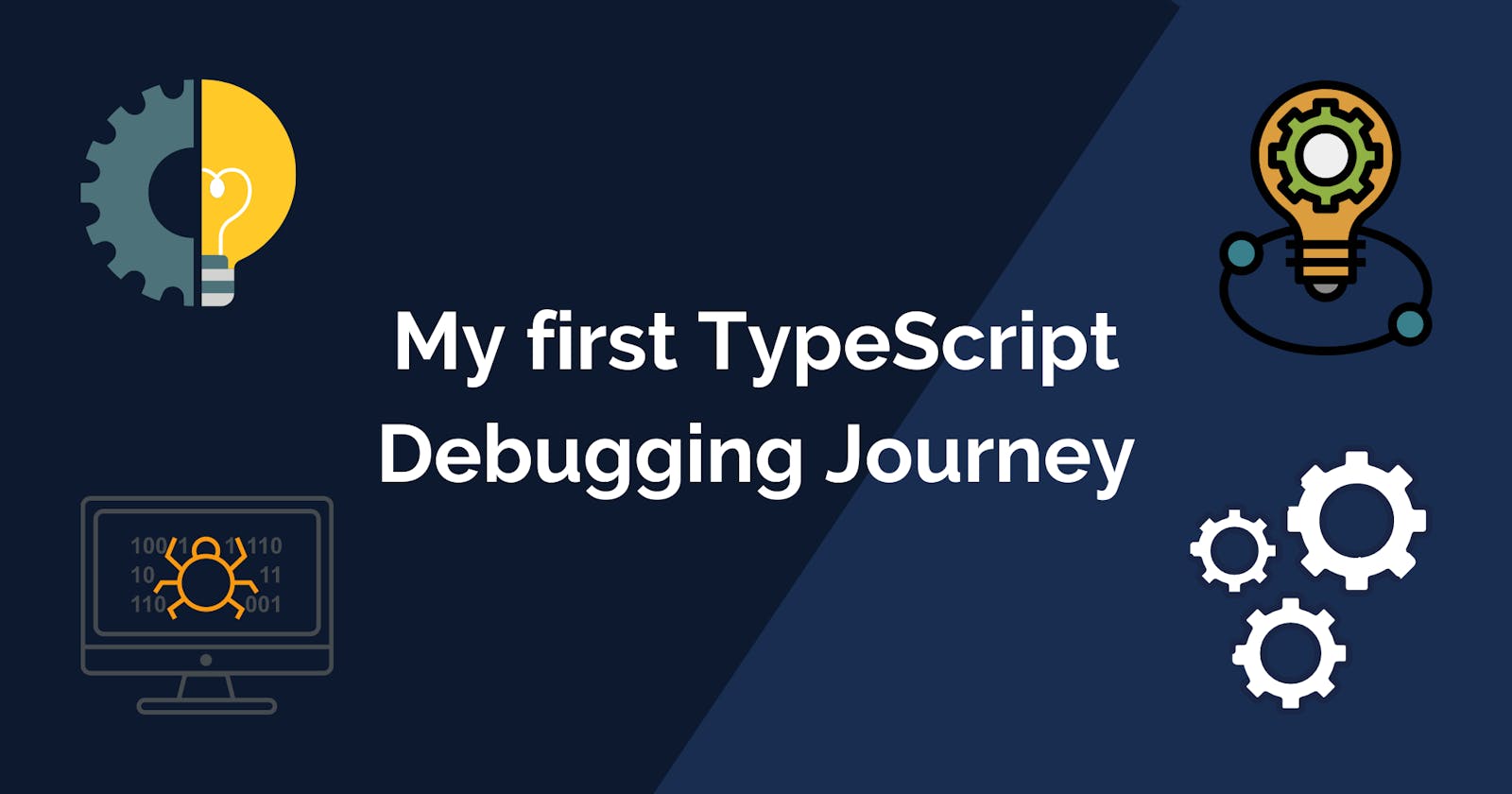 My first TypeScript Debugging Journey