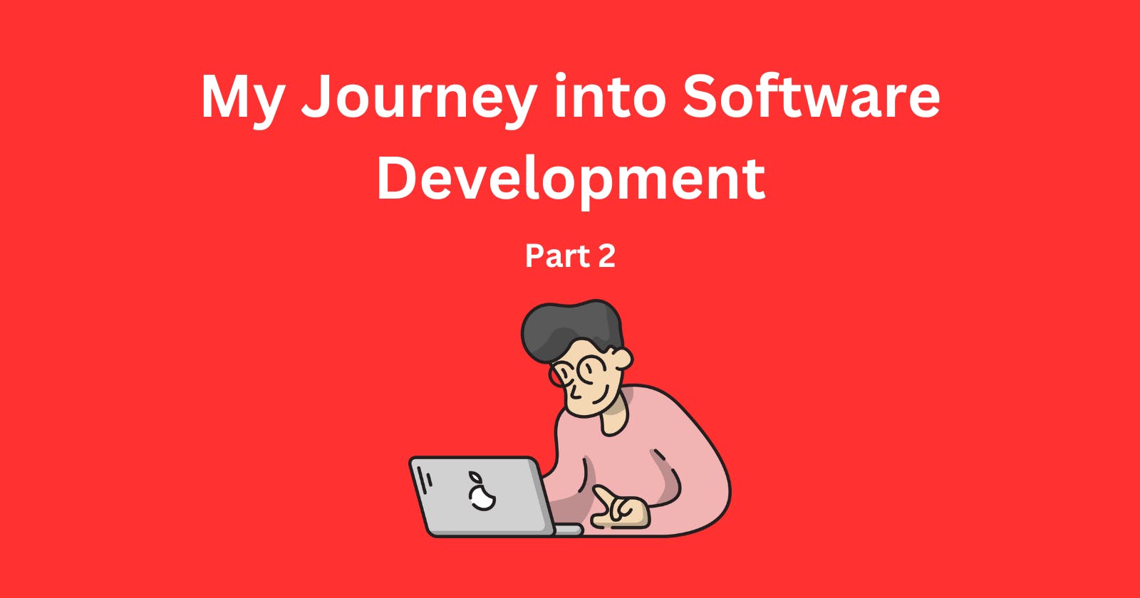 My Journey into Software Development