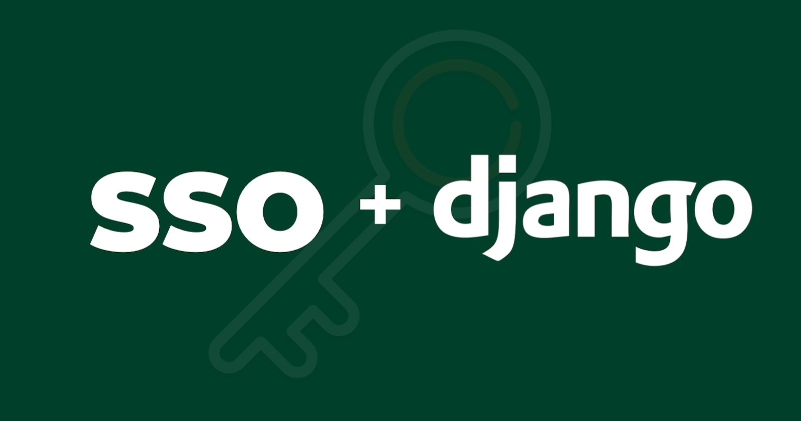 Adding single sign-on to your Django web application using OIDC