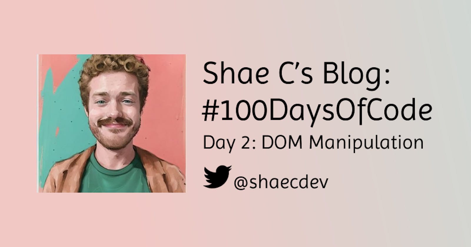 Manipulating The DOM Pt.1: #100DaysOfCode Day 2