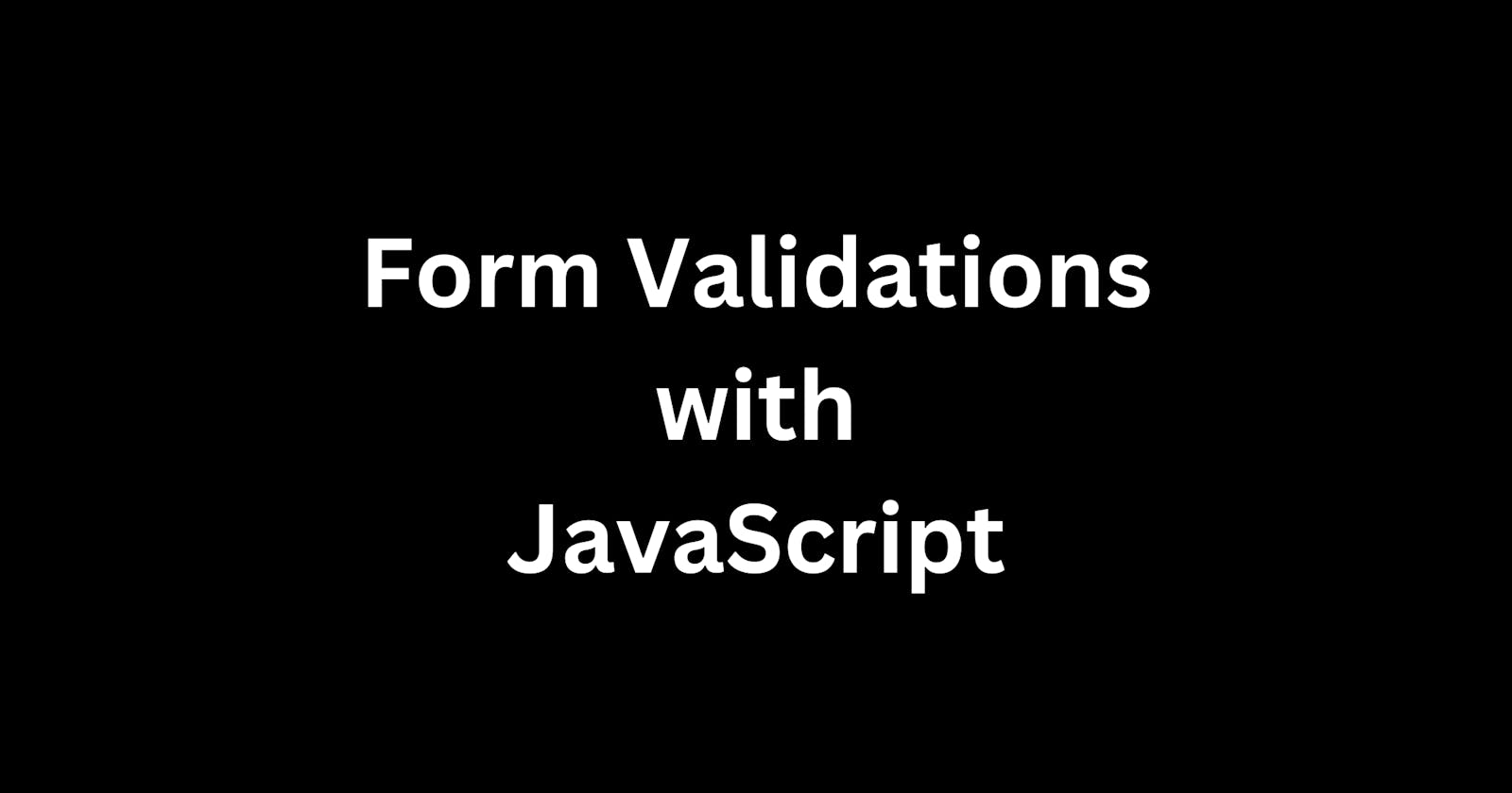 Client-Side Form Validations with HTML and JavaScript: Part 2