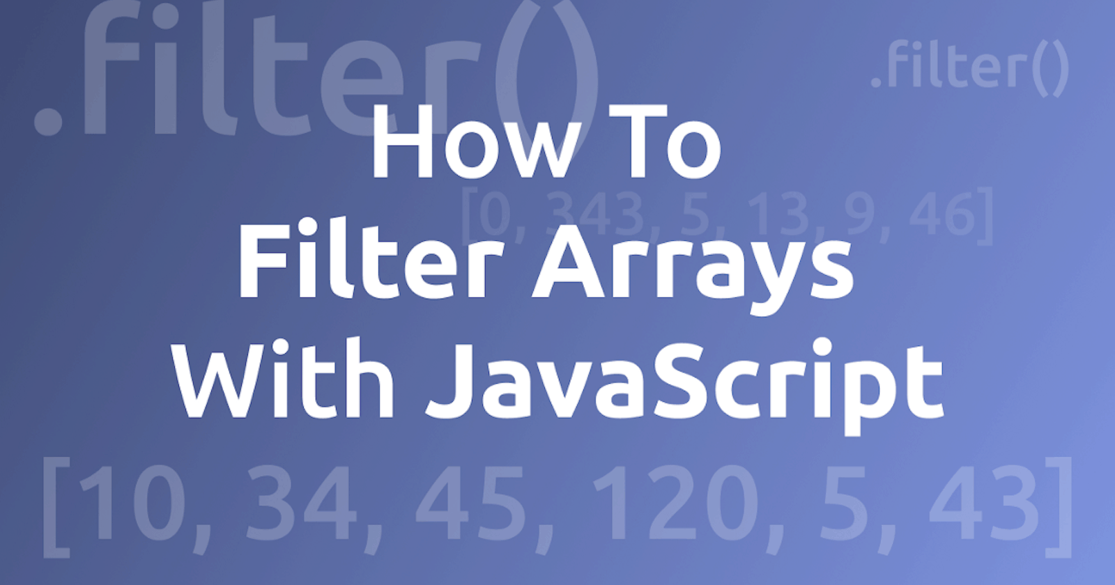 .filter() method in JavaScript