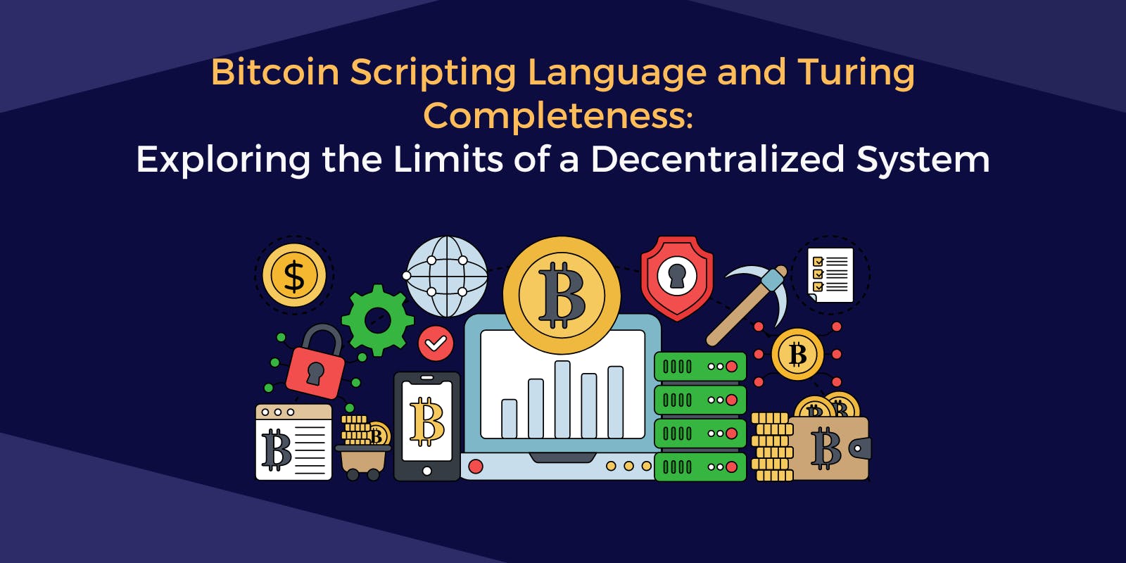 Bitcoin Scripting Language and Turing Completeness: Exploring the Limits of a Decentralized System
