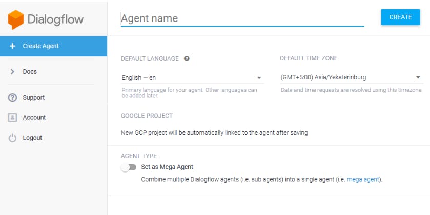 Dialogflow Interface: Creating an Agent 