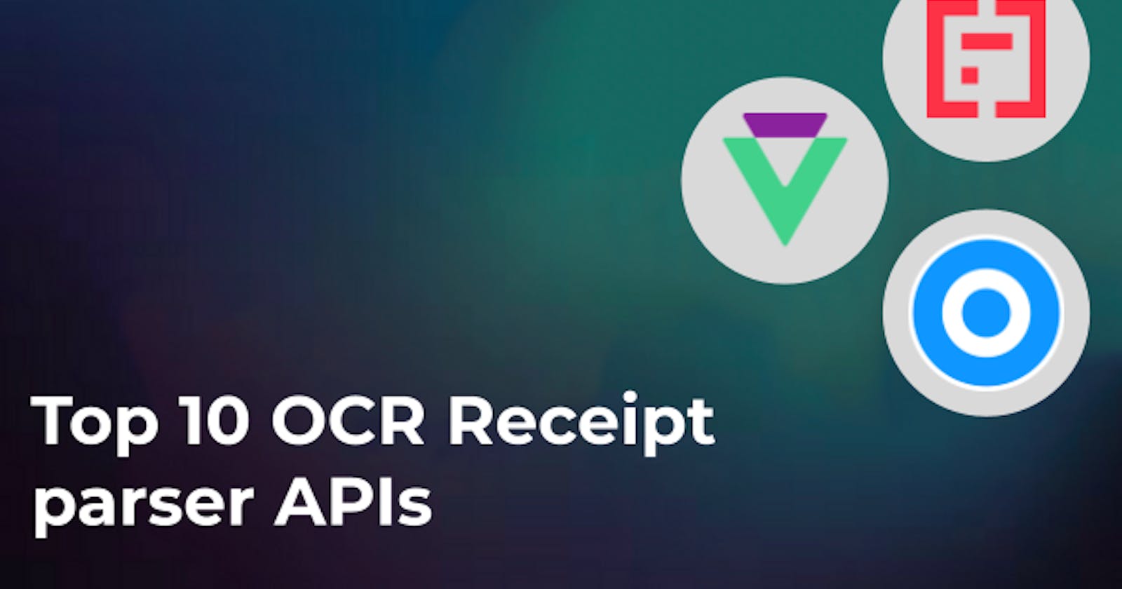 Top 10 OCR Receipt Parser APIs