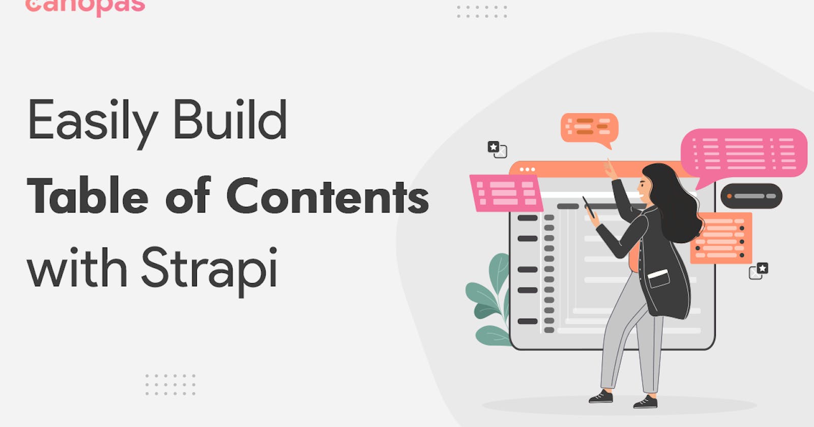Learn How to Build Table of Contents using Strapi for your blog.