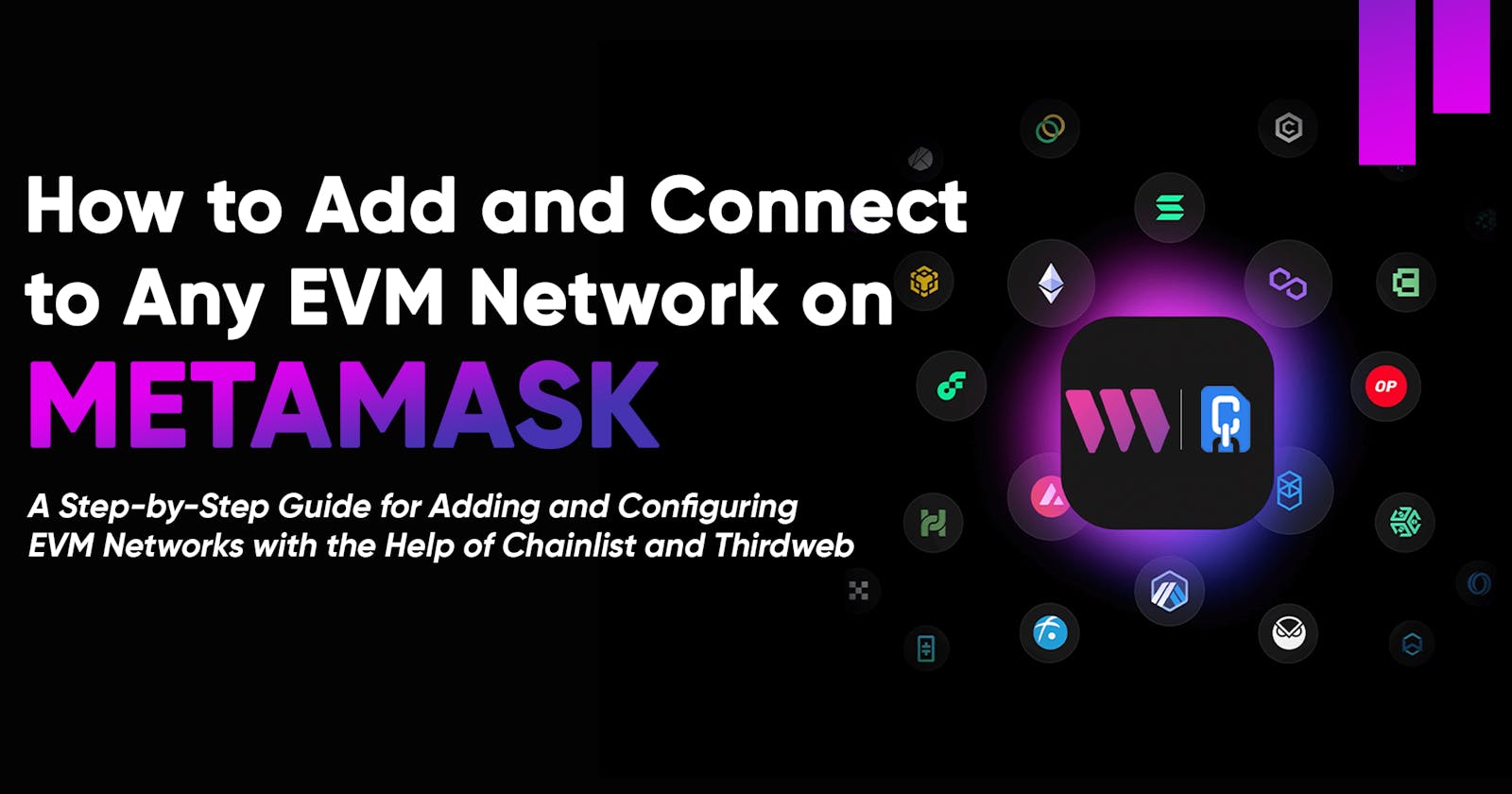 How to Add and Connect to Any EVM Network on Metamask: A Step-by-Step Guide for Finding the Network's RPC URL and Testnet Faucet