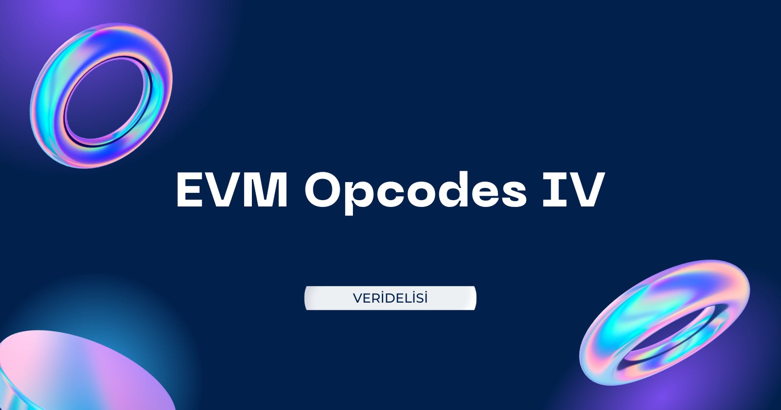 EVM Opcodes IV