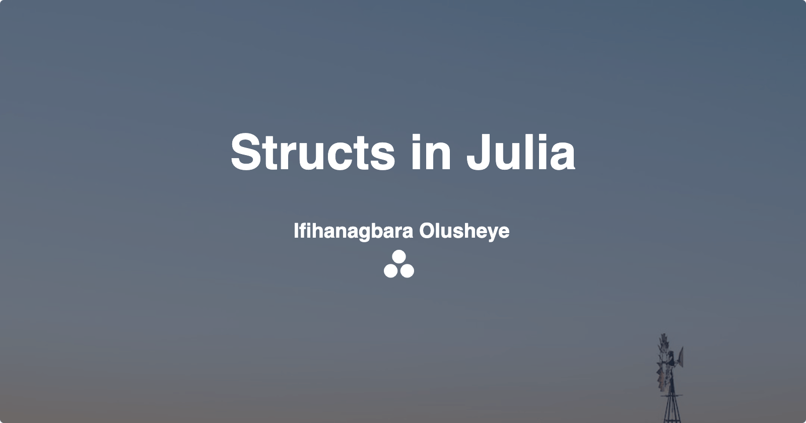 Structs in Julia