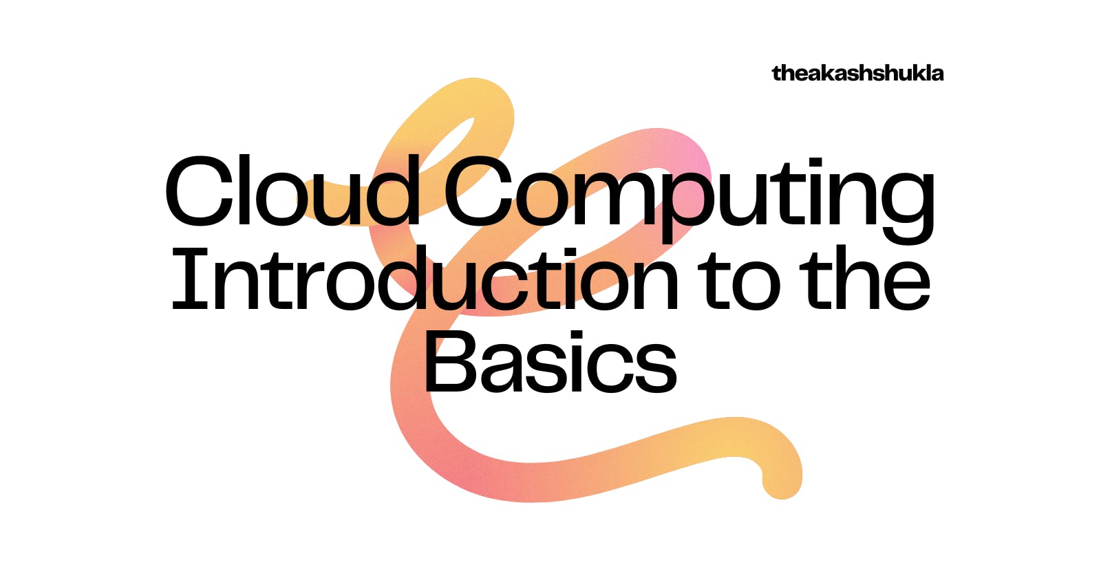 Cloud Computing: Principles, Characteristics, 4 Cloud Deployment Models