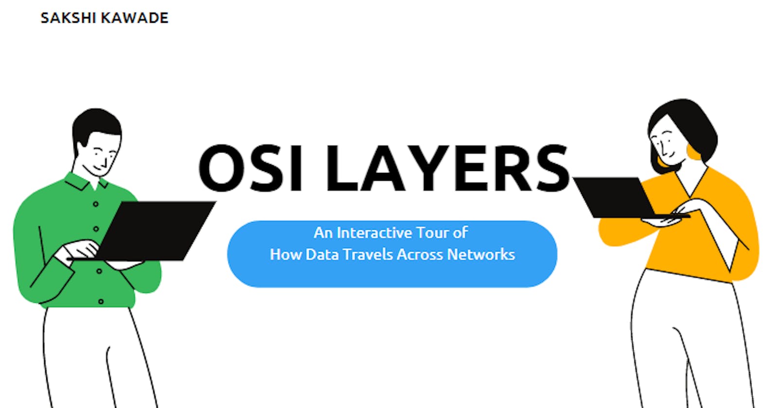 From Application to Physical : An OSI Layer Showcase