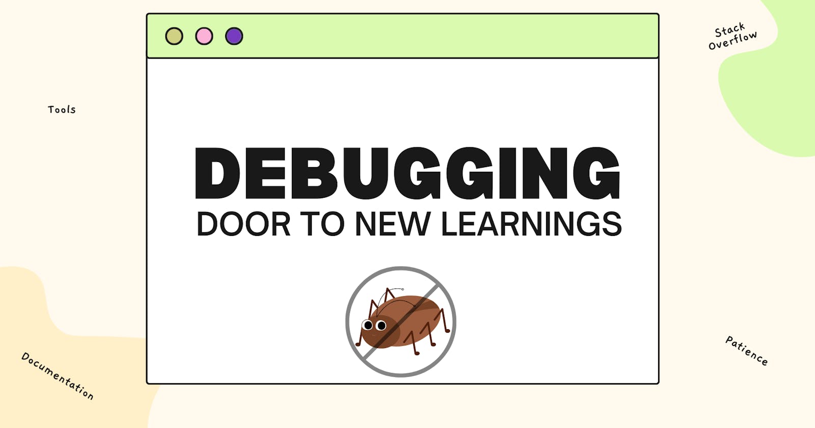 Debugging: Door to new learnings