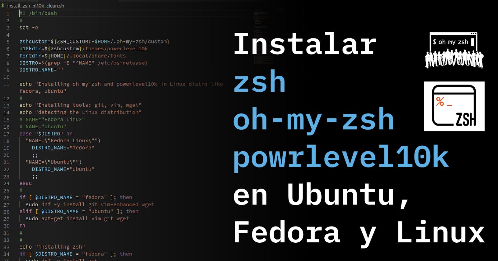 Como crear un script que instala zsh, oh-my-zsh y powrlevel10k en Linux, Ubuntu, Fedora