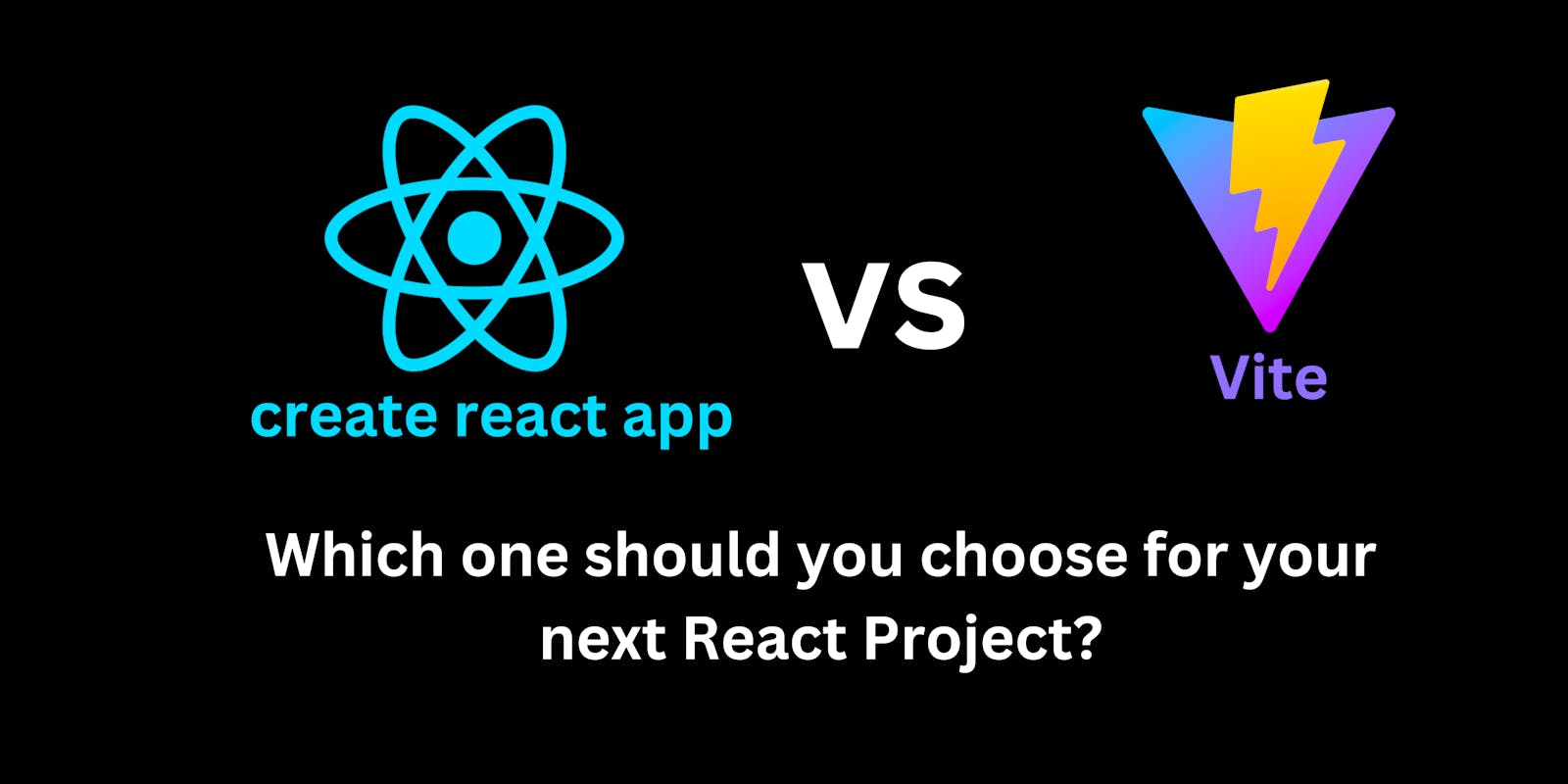 Create React App vs Vite: Which one should you choose for your next React Project?