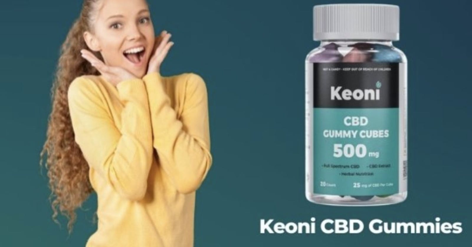 Keoni CBD Gummies Reviews (2023 Customer Update) Ingredients, Side Effects,