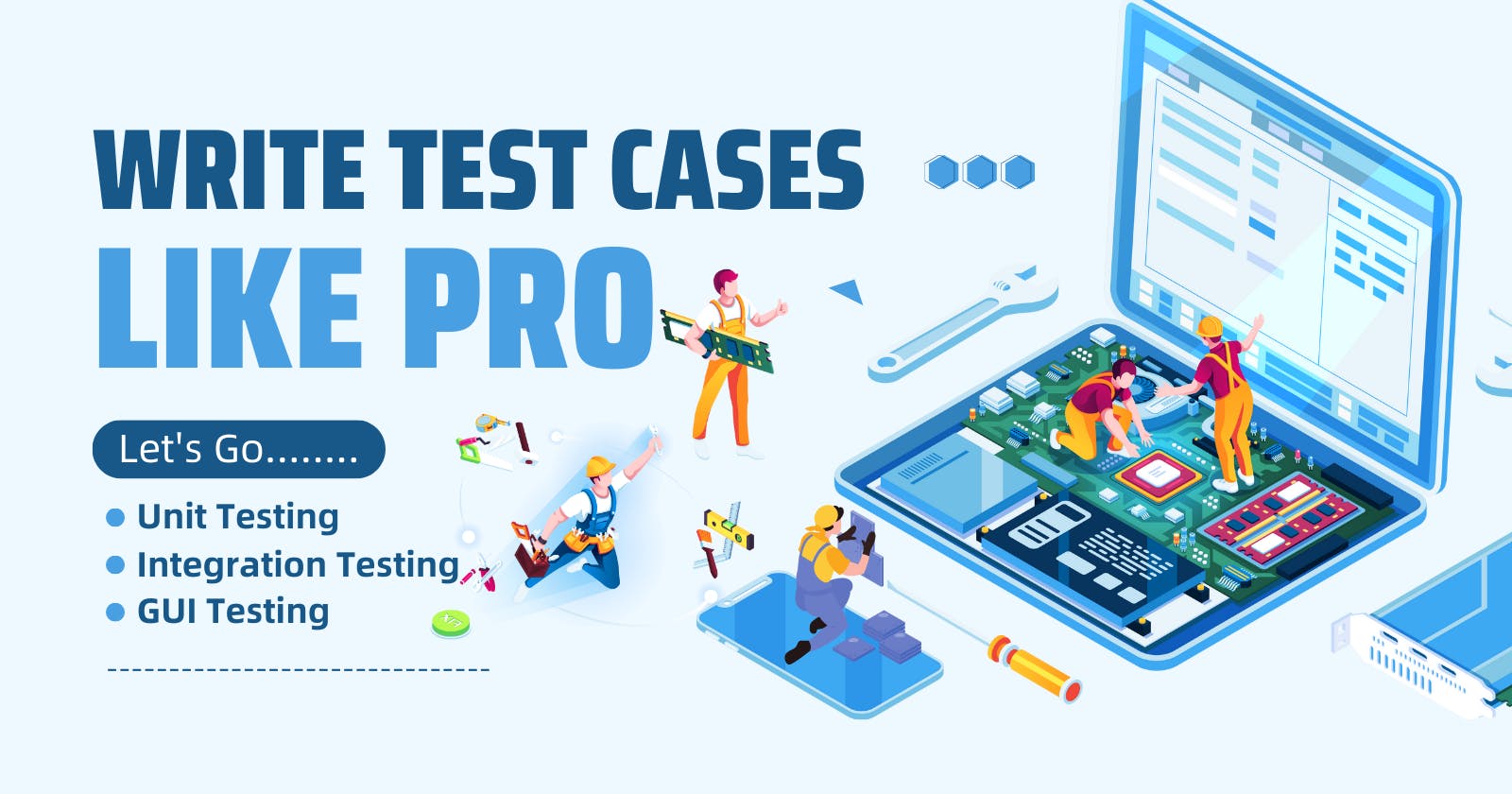Master the Art of Writing Effective Test Cases