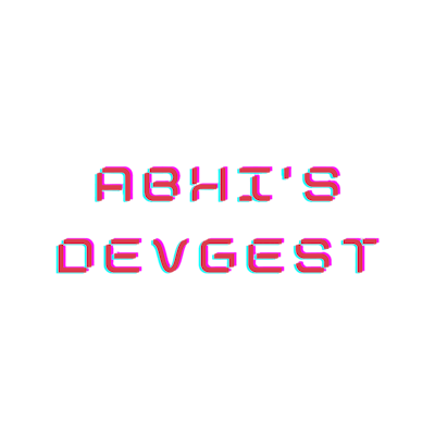 Abhi's DevGest: rookie Developer Digest