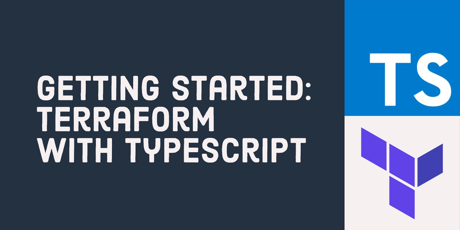 Getting Started: Terraform with Typescript