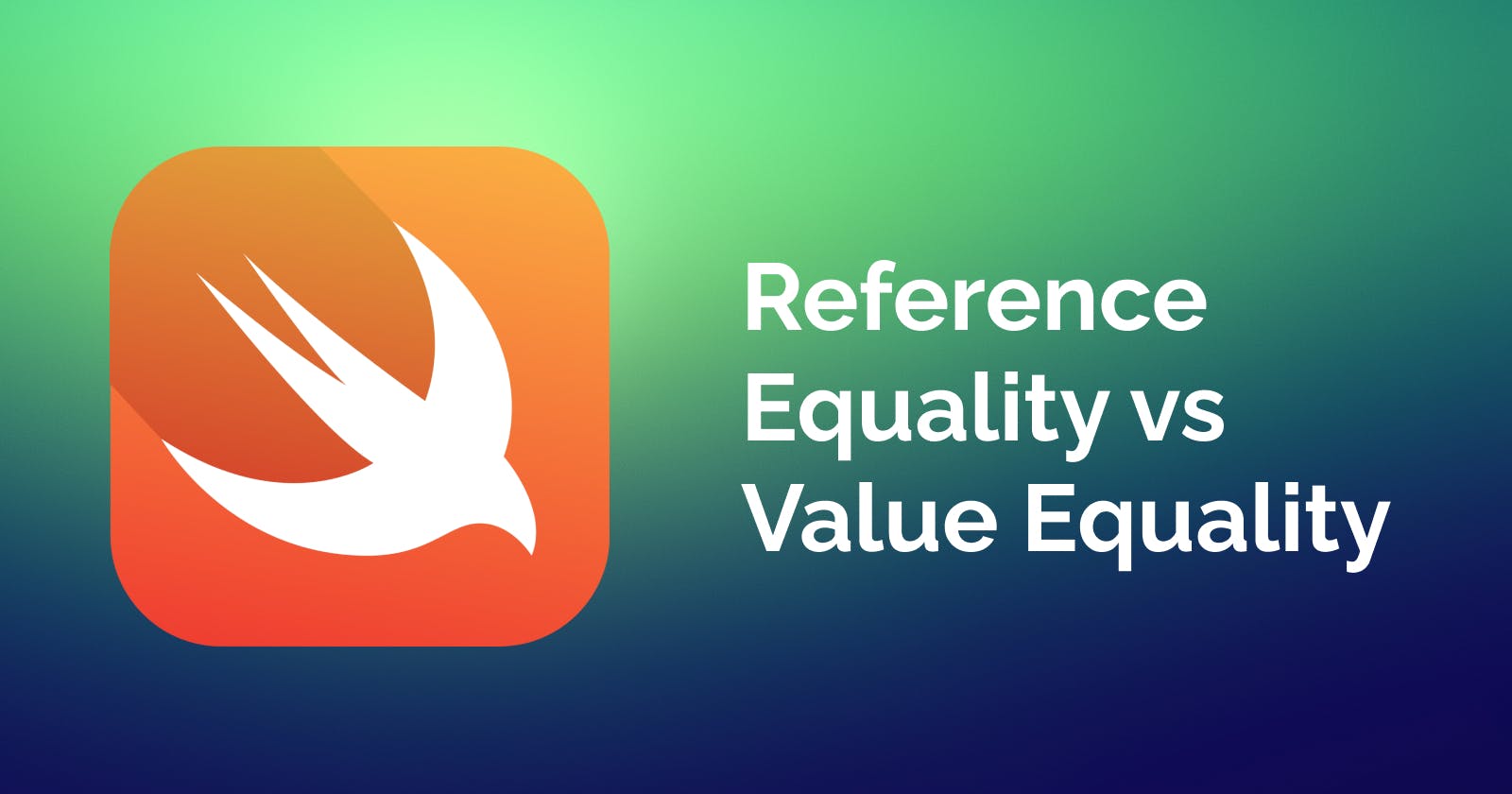 Reference Equality vs Value Equality in Swift
