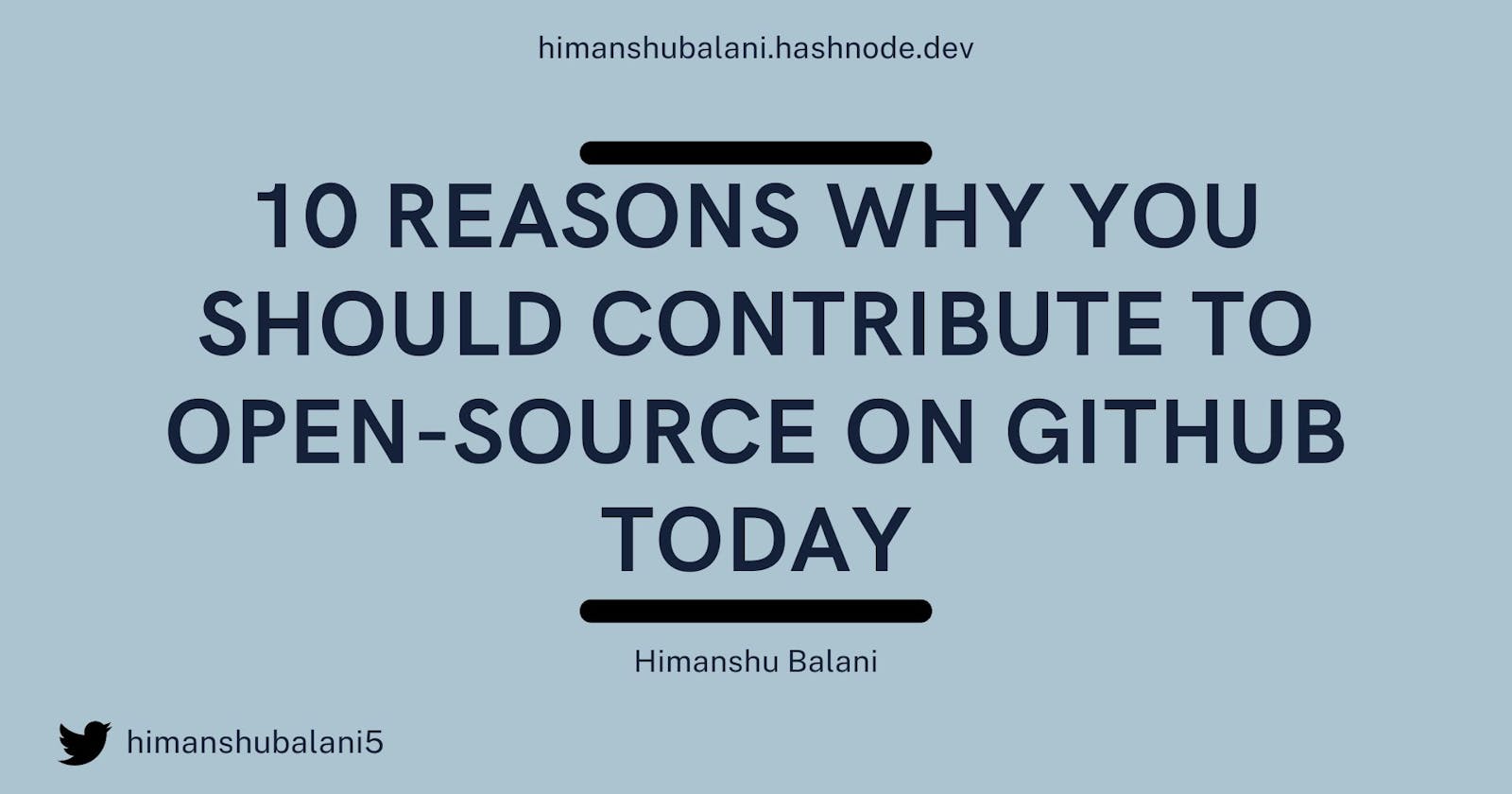 10 Reasons why you should contribute to Open-Source on GitHub today