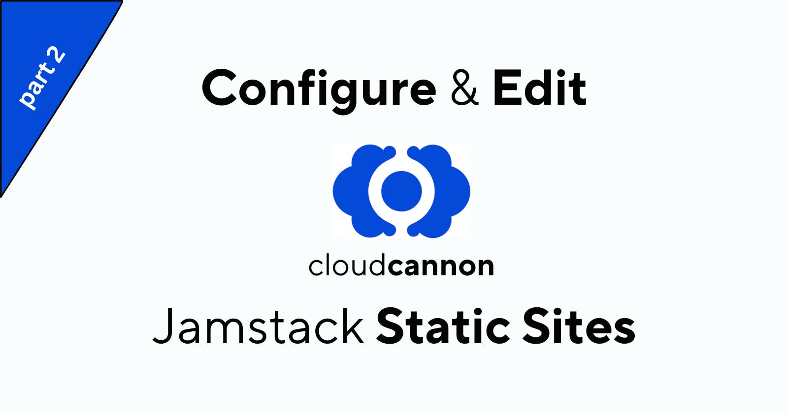 How to Configure cloudcannon collections to enable Post & Page content editing?
