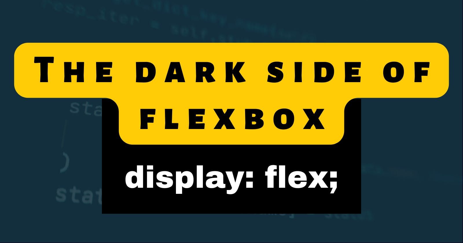 The dark side of Flexbox - how I spent three days debugging `display: flex;`.